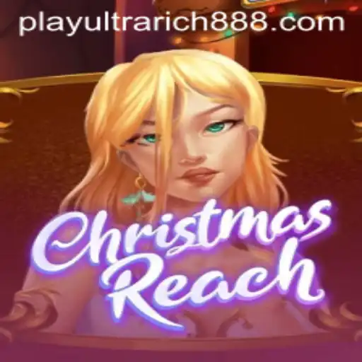 Thrilling Adventures in ChristmasReach: Discover the Excitement of UltraRich888