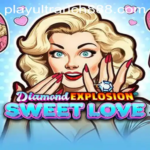 Exploring the Thrills of DiamondExplosionSweetLove with UltraRich888