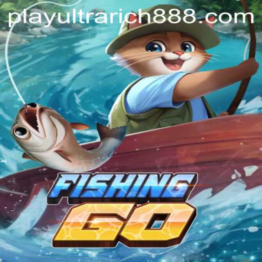 FishingGO: An Exciting Adventure into the World of UltraRich888