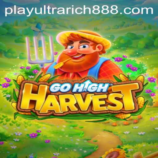 Unveiling the Thrilling World of GoHighHarvest and the Exciting Adventures of UltraRich888