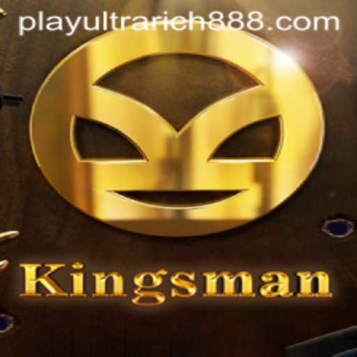 Exploring the Exciting World of Kingsman and UltraRich888