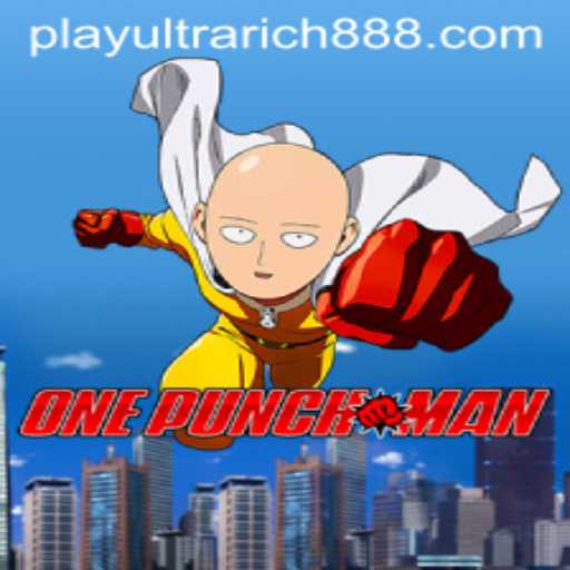 OnePunchMan: The Game That Packs a Punch with UltraRich888