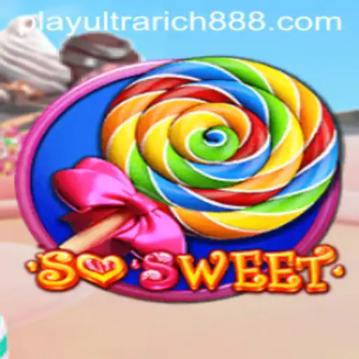 Explore the Enchanting World of SoSweet: A Dive into UltraRich888