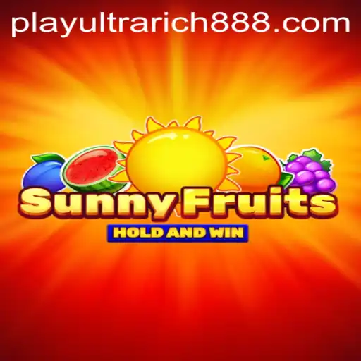 Exploring the World of SunnyFruits and the Exciting UltraRich888