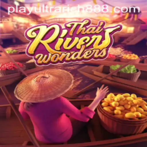 Explore the Exciting World of ThaiRiverWonders: A Journey With UltraRich888