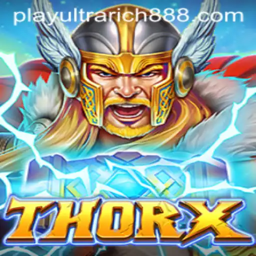 Discover the Thrills of ThorX: The Ultimate Gaming Experience with UltraRich888